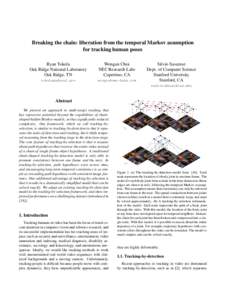 Breaking the chain: liberation from the temporal Markov assumption for tracking human poses Ryan Tokola Oak Ridge National Laboratory Oak Ridge, TN