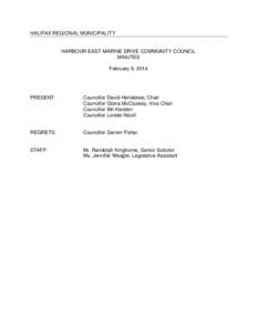 HALIFAX REGIONAL MUNICIPALITY  HARBOUR EAST-MARINE DRIVE COMMUNITY COUNCIL MINUTES February 6, 2014