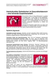 Schweizerische Interessengemeinschaft für interkulturelles Dolmetschen und Vermitteln Association suisse pour l‘interprétariat communautaire et la médiation interculturelle Associazione svizzera per l‘interpretari