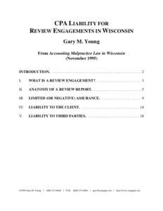 CPA LIABILITY FOR REVIEW ENGAGEMENTS IN WISCONSIN Gary M. Young From Accounting Malpractice Law in Wisconsin (November[removed]INTRODUCTION. . . . . . . . . . . . . . . . . . . . . . . . . . . . . . . . . . . . . . . . . .