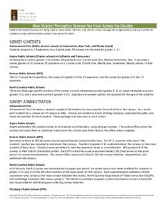 Student Perception Surveys are being used in many states, districts, and charter school management organizations and each entity has created a survey administration process that works for them. Achievement First (Public 