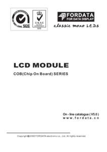 LCD MODULE COB(Chip On Board) SERIES On - line catalogue ( V5.0 ) www.fordata.cn