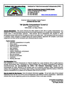 Institute for Tribal Environmental Professionals (ITEP) Tribal Air Monitoring Support (TAMS) Center 4220 S. Maryland Parkway, Bldg C Las Vegas, NV[removed]Ph: [removed]Fx: [removed]