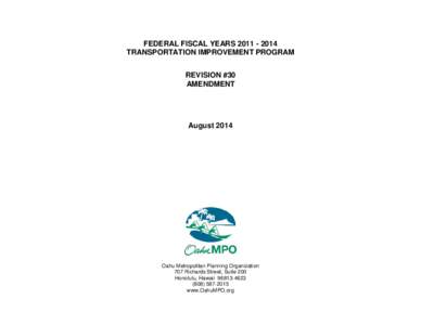 FEDERAL FISCAL YEARS[removed]TRANSPORTATION IMPROVEMENT PROGRAM REVISION #30 AMENDMENT  August 2014
