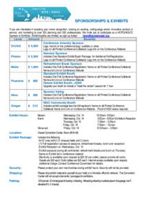 SPONSORSHIPS & EXHIBITS If you are interested in boosting your name recognition, sharing an exciting, cutting-edge and/or innovative product or service, and marketing to over 300 planning and GIS professionals. We invite