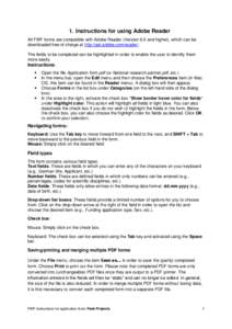 1. Instructions for using Adobe Reader All FWF forms are compatible with Adobe Reader (Version 6.0 and higher), which can be downloaded free of charge at http://get.adobe.com/reader/. The fields to be completed can be hi