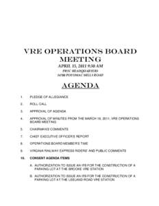 VRE OPERATIONS BOARD MEETING APRIL 15, 2011 9:30 AM PRTC HEADQUARTERS[removed]POTOMAC MILLS ROAD