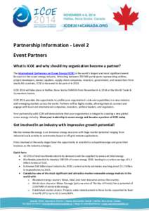 Partnership Information - Level 2 Event Partners What is ICOE and why should my organization become a partner? The International Conference on Ocean Energy (ICOE) is the world’s largest and most significant event focus