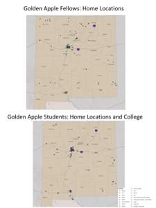 Golden Apple Fellows: Home Locations  Golden Apple Students: Home Locations and College 