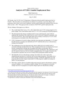 Student Aid Policy Analysis  Analysis of FY2011 Gainful Employment Data Mark Kantrowitz Publisher of Fastweb.com and FinAid.org