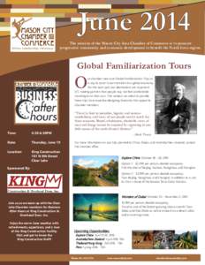 The mission of the Mason City Area Chamber of Commerce is to promote progressive community and economic development to benefit the North Iowa region. Global Familiarization Tours  O