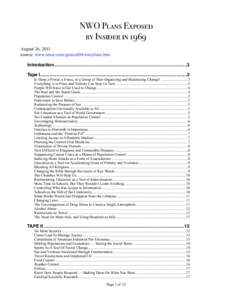 NWO Plans Exposed by Insider in 1969 August 26, 2011 source: www.rense.com/general94/nwoplans.htm Introduction!.........................................................................................................3 Ta