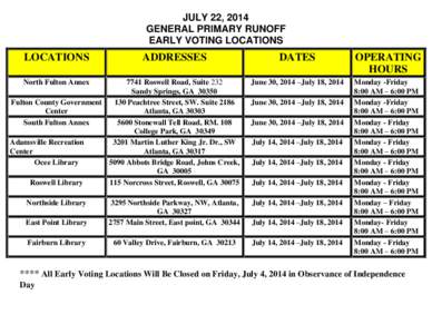 JULY 22, 2014 GENERAL PRIMARY RUNOFF EARLY VOTING LOCATIONS LOCATIONS
