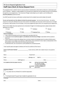    ITS	
  Service	
  Request/Application	
  Form	
   Staff	
  Users	
  Work	
  At	
  Home	
  Request	
  Form	
  