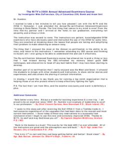 The NITV’s 2009 Annual Advanced Examiners Course  by Investigator Mike DeFrancisco, City of Columbus (OH) Bomb and Arson Unit Dr. Humble: I wanted to take a few minutes to tell you how pleased I am with the NITV and th