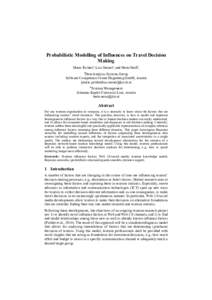 Probabilistic Modelling of Influences on Travel Decision Making Mario Pichlera, Lisa Steinera, and Herta Neißb, a  Data Analysis Systems Group