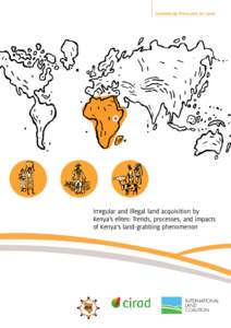 Commercial Pressures on Land  Irregular and illegal land acquisition by Kenya’s elites: Trends, processes, and impacts of Kenya’s land-grabbing phenomenon