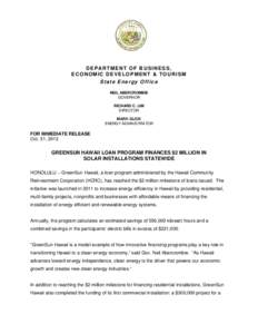 D E P AR T M E N T O F B U S I N E S S , ECONOMIC DEVELOPMENT & TOURISM State Energy Office NEIL ABERCROMBIE GOVERNOR RICHARD C. LIM