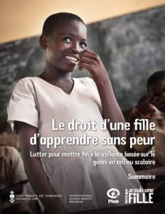 Le droit d’une fille d’apprendre sans peur Lutter pour mettre fin à la violence basée sur le genre en milieu scolaire Sommaire