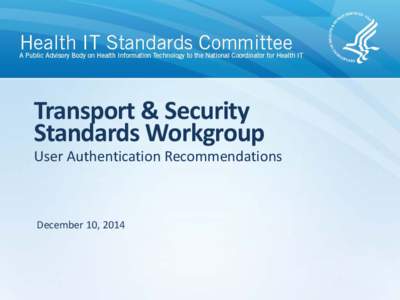 Transport & Security Standards Workgroup