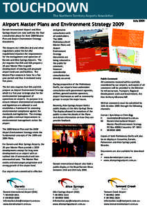 TOUCHDOWN  The Northern Territory Airports Newsletter Airport Master Plans and Environment Strategy 2009 Darwin International Airport and Alice