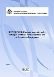 UEENEEP008B Conduct in-service safety testing of electrical cord assemblies and cord connected equipment Release: 1