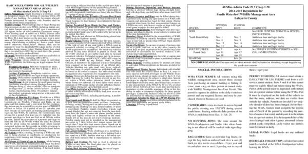 BASIC REGULATIONS FOR ALL WILDLIFE MANAGEMENT AREAS (WMAs) 40 Miss Admin Code Pt 2 Chap 1.1 Safety Precautions: Target shooting is prohibited, except on designated ranges. No hunting or shooting within 200