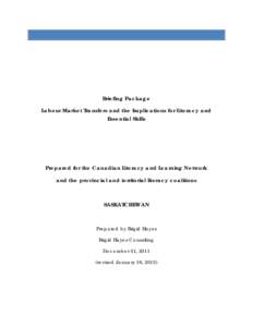 Briefing Package Labour Market Transfers and the Implications for Literacy and Essential Skills Prepared for the Canadian Literacy and Learning Network and the provincial and territorial literacy coalitions