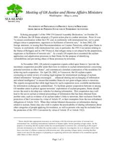 Meeting of G8 Justice and Home Affairs Ministers Washington – May 11, 2004 STATEM ENT OF PRINCIPLES TO PROTECT ASYLUM PROCESSES FROM ABUSE BY PERSONS INVOLVED IN TERRORIST ACTIVITIES Echoing paragraph 3 of the 1996 UN 