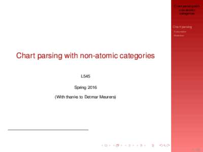 Chart parsing with non-atomic categories Chart parsing Subsumption