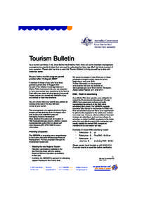 Tourism Bulletin As a tourism permittee in the Great Barrier Reef Marine Park, there are some important management arrangements currently in place that you need to understand as they may affect the future conduct of your