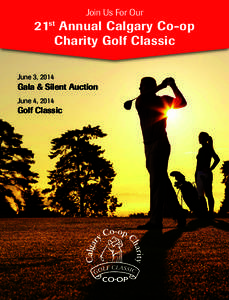 Join Us For Our  21st Annual Calgary Co-op Charity Golf Classic June 3, 2014