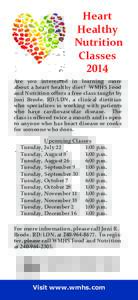 Heart Healthy Nutrition Classes 2014 Are you interested in learning more