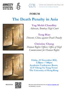 FORUM  The Death Penalty in Asia Yug Mohit Chaudhry Advocate, Bombay High Court Teng Biao