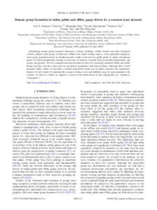 PHYSICAL REVIEW E 79, 066117 共2009兲  Human group formation in online guilds and offline gangs driven by a common team dynamic Neil F. Johnson,1 Chen Xu,2,3 Zhenyuan Zhao,1 Nicolas Ducheneaut,4 Nicholas Yee,4 George T