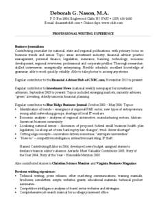 Deborah G. Nason, M.A. P.O. Box 1804, Englewood Cliffs, NJ 07632 • ([removed]E-mail: [removed] • Online clips: www.c4sb.com PROFESSIONAL WRITING EXPERIENCE