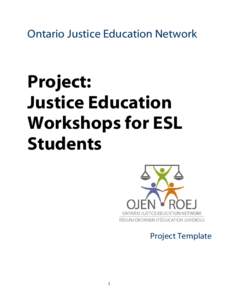 Ontario Justice Education Network  Project: Justice Education Workshops for ESL Students