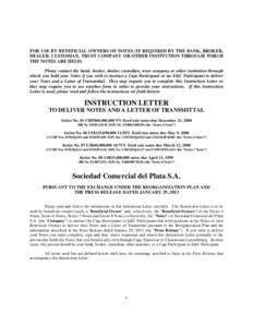 FOR USE BY BENEFICIAL OWNERS OF NOTES (IF REQUIRED BY THE BANK, BROKER, DEALER, CUSTODIAN, TRUST COMPANY OR OTHER INSTITUTION THROUGH WHICH THE NOTES ARE HELD) Please contact the bank, broker, dealer, custodian, trust co