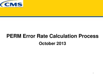 PERM Error Rate Calculation Process October[removed]  Calculating State Claims Error Rates