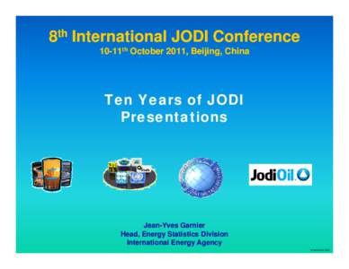 8th International JODI Conference 10--11th October 2011, Beijing, Beijing China