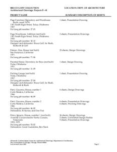 BRUCE GOFF COLLECTION Architectural Drawings: Projects P—R PROJECT NAME LOCATION: DEPT. OF ARCHITECTURE SUMMARY DESCRIPTION OF SHEETS