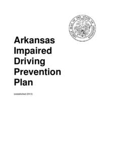 Arkansas Impaired Driving Prevention Plan (established 2013)