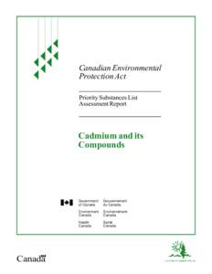 Priority Substances List Assessment Report for Cadmium and its Compounds