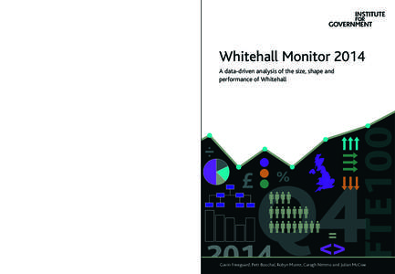 The Institute for Government is here to act as a catalyst for better government  Whitehall Monitor 2014