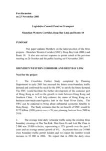 For discussion on 23 November 2001 Legislative Council Panel on Transport Shenzhen Western Corridor, Deep Bay Link and Route 10