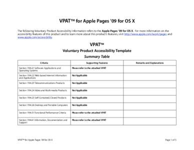 VPAT™ for Apple Pages ’09 for OS X The following Voluntary Product Accessibility information refers to the Apple Pages ’09 for OS X. For more information on the accessibility features of this product and to learn m