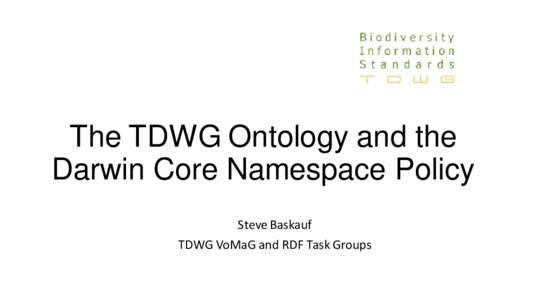 Interoperability / Information / Technical communication / Darwin Core / Knowledge / Semantic Web / Biodiversity Information Standards / Ontology / HTML / Knowledge representation / Science / Bioinformatics