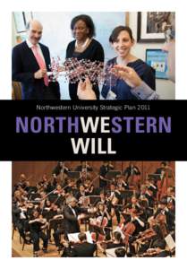 Northwestern University Strategic Plan[removed]NORTHWESTERN WILL  Defining Northwestern’s Future