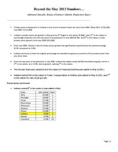 Beyond the May 2013 Numbers… Additional Data after Release of Indiana’s Monthly Employment Report ________________________________________________________________________ Private sector employment in Indiana is now a