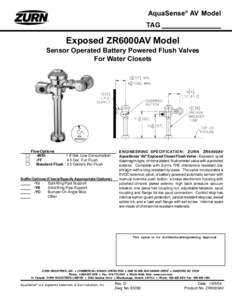 AquaSense® AV Model TAG Exposed ZR6000AV Model  Sensor Operated Battery Powered Flush Valves